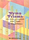 Hymn Prisms, Org