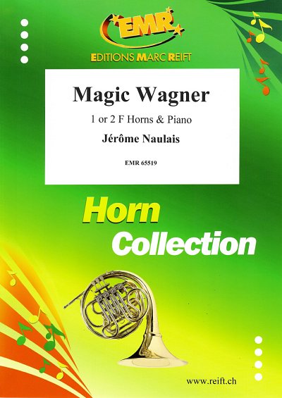 J. Naulais: Magic Wagner, 1-2HrnKlav