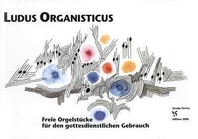 H. Rau: Ludus Organisticus, Org