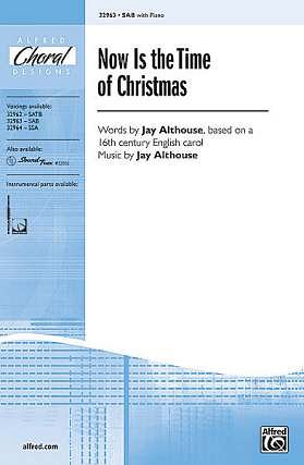J. Althouse: Now Is The Time Of Christmas
