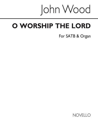 O Worship The Lord, GchOrg (Chpa)