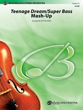 DL: Teenage Dream / Super Bass Mash-Up, Stro (Vl3/Va)