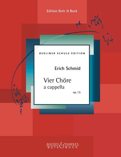 E. Schmid: Vier Chöre a cappella