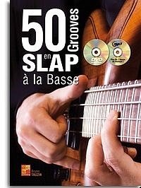 B. Tauzin: 50 Grooves en slap à la Basse, E-Bass (+CD+DVD)