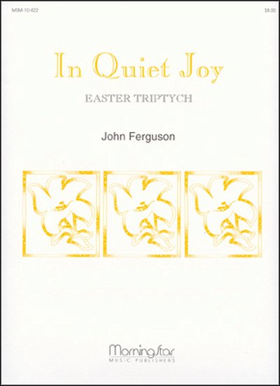 J. Ferguson: In Quiet Joy, Org