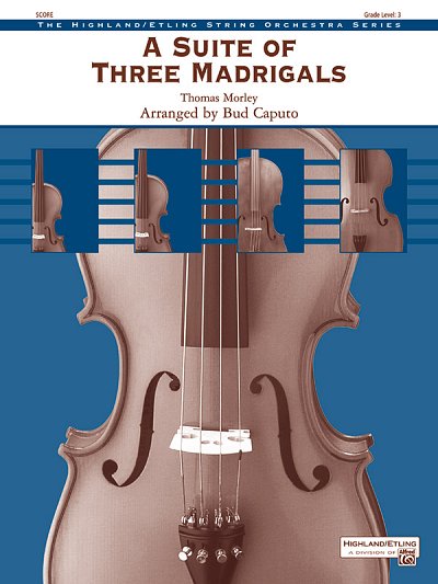 T. Morley: A Suite of Three Madrigals, Stro (Part.)
