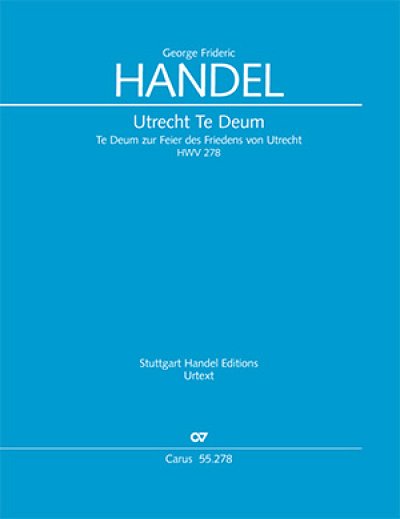 G.F. Händel: Utrecht Te Deum HWV 278, 6GsGch4OrBc (HARM)