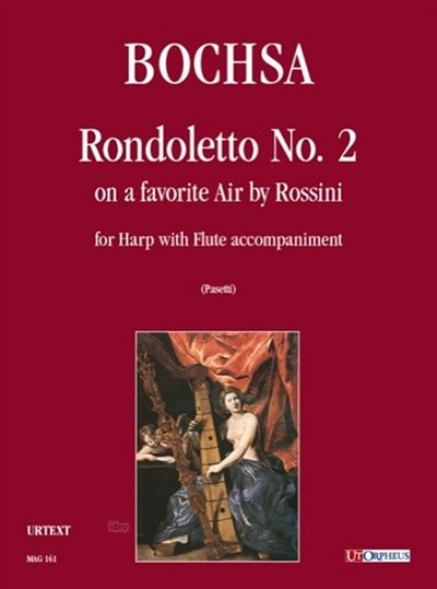 Bochsa, Robert Nicolas Charles: Rondoletto No. 2 on a Favorite Air by Rossini