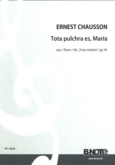 E. Chausson y otros.: Tota pulchra es, maria für Stimme und Orgel (Klavier) op.16/1