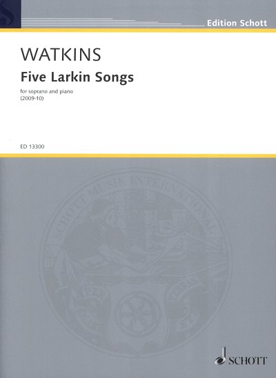 H. Watkins: Five Larkin Songs , GesSKlav