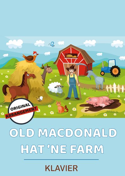 DL: traditional: Old MacDonald hat 'ne Farm, Klav