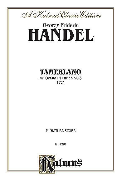 G.F. Haendel: Tamerlano A Kalmus Classic Edition