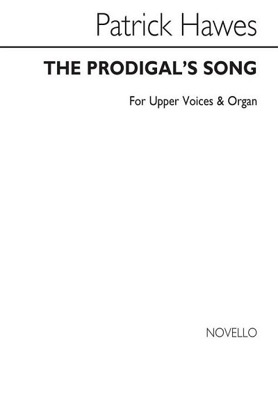 P. Hawes: Prodigal's Song (Chpa)