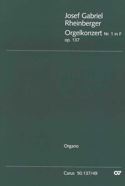 J. Rheinberger: Orgelkonzert Nr. 1 in F op. 137, OrgOrch