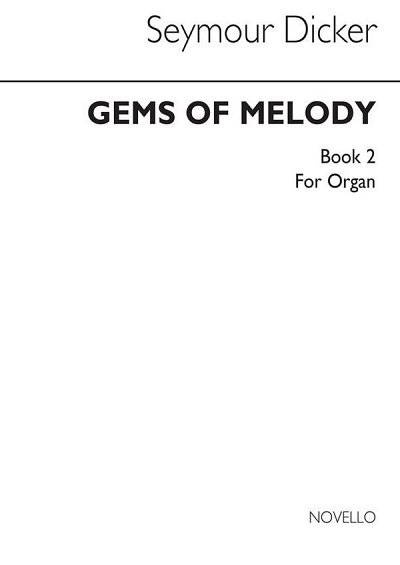 Gems Of Melody For Organ Book 2, Org