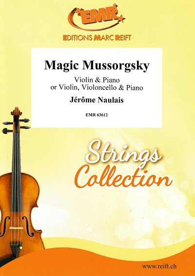 J. Naulais: Magic Mussorgsky, VlKlav;Vc (KlavpaSt)