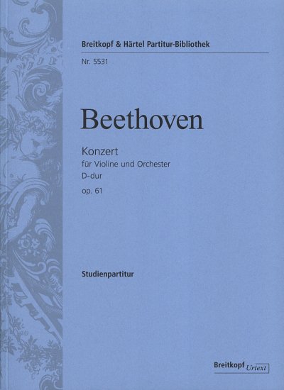 L. v. Beethoven: Konzert D-Dur op. 61, VlOrch (Stp)