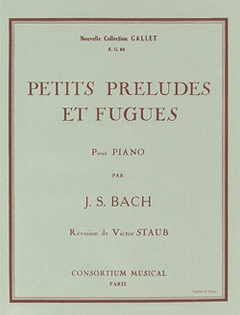 J.S. Bach: Petits préludes et fugues, Klav