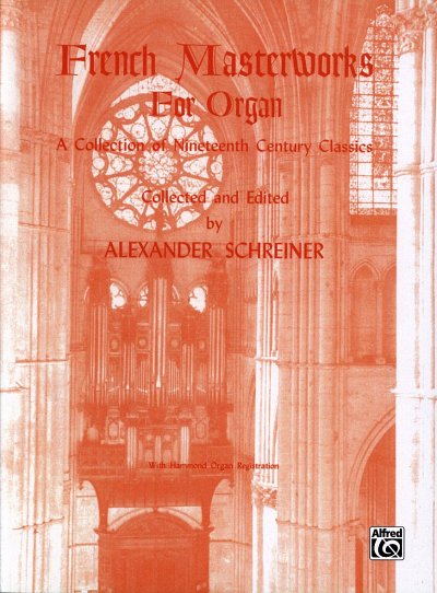 A. Schreiner: French Masterworks for Organ, Org