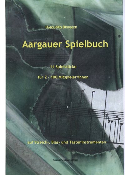 H. Brugger: Aargauer Spielbuch, Spielpartitur