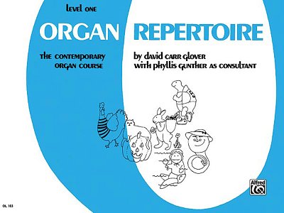 D.C. Glover: Organ Repertoire, Level 1, Org