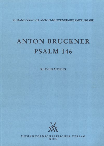 A. Bruckner: Psalm 146, 4GesGchOrch (KA)