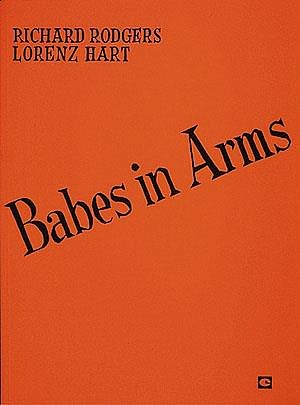 L. Hart: Babes in Arms, Ges