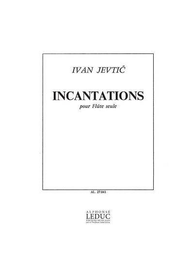 I. Jevti_: Incantations, Fl