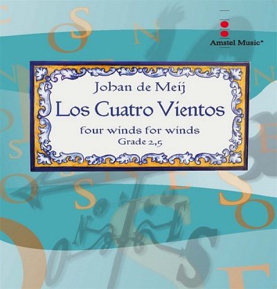 J. de Meij: Los Cuatro Vientos, Blaso (Part.)