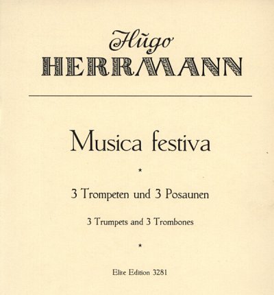 H. Herrmann: Musica festiva , 3Trp3Pos (Stsatz)