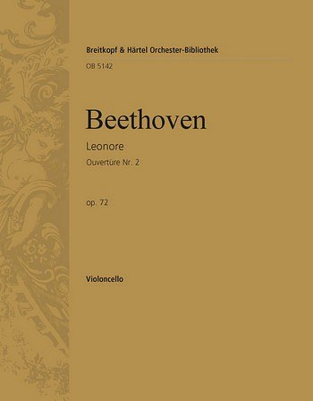 L. van Beethoven: Ouvertüre Nr. 2 zur Oper "Leonore" op. 72