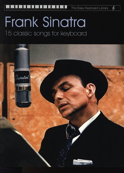 F. Sinatra: 15 Classic Songs Easy Keyboard Library
