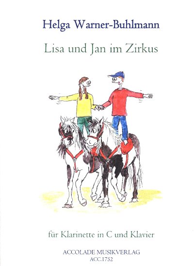 H. Warner-Buhlmann: Lisa und Jan im Zirk, KlarKlv (KlavpaSt)