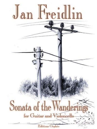 J. Freidlin: Sonata Of The Wanderings