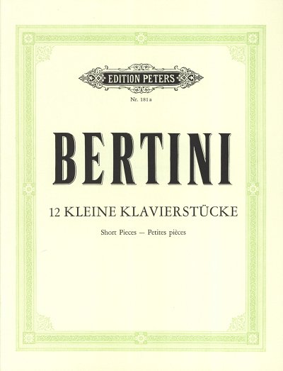H. Bertini: 12 Kleine Stuecke + Praeludien