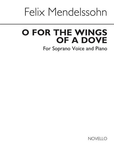 F. Mendelssohn Barth: O For The Wings Of A Dove In, GesHKlav