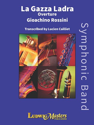 G. Rossini: La Gazza Ladra (The Thieving Magp, Blaso (Pa+St)