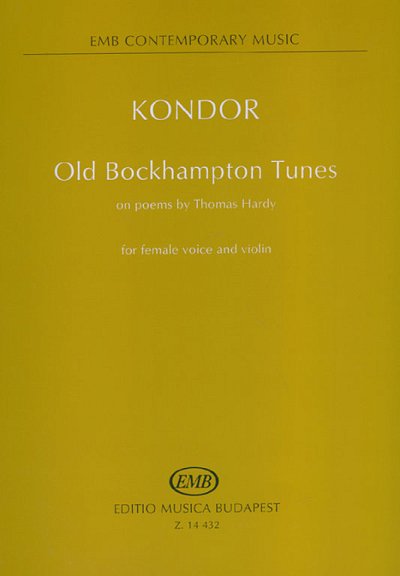 Á. Kondor: Old Bockhampton Tunes, GesSVl (Part.)