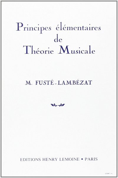 M. Fusté-Lambezat: Principes de théorie