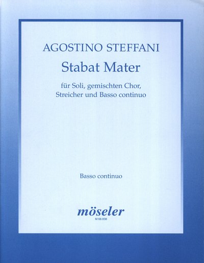 A. Steffani: Stabat Mater, 3GsGch6StrBc (Bc)