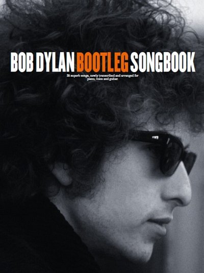B. Dylan: Bob Dylan: Bootleg Songbook, GesKlaGitKey (SB)