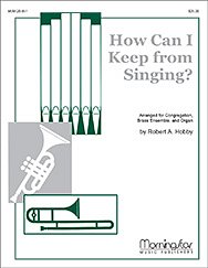 R.A. Hobby: How Can I Keep From Singing