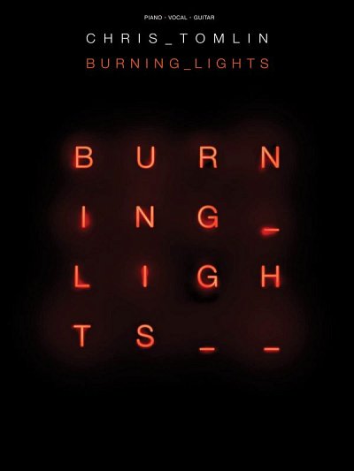 Chris Tomlin - Burning Lights, GesKlavGit