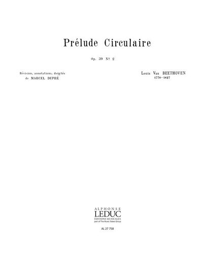 L. van Beethoven: Prelude Circulaire / op. 39 Nr. 2