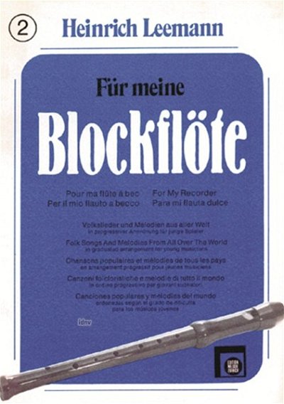 H. Leemann: Fuer Meine Blockfloete 2