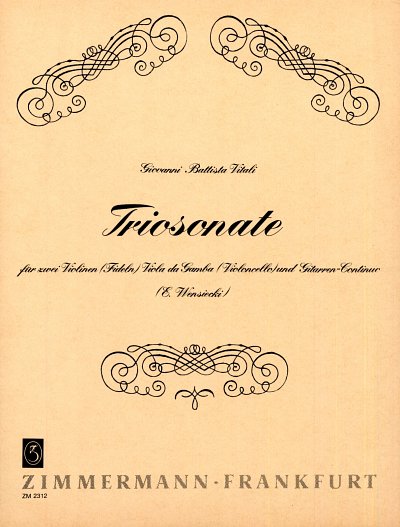 G.B. Vitali et al.: Triosonate für 2 Violinen und Viola da Gamba, Gitarre-Continuo ad lib.