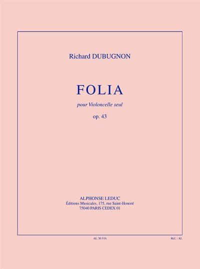 Folia, op. 43 (14'30'') pour violoncelle seul, Vc