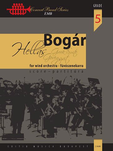 I. Bogár: Hellas - Griechische Suite, Blaso (Part.)