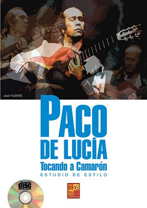 J. Fuente: Paco de Lucía, Git (+CD)