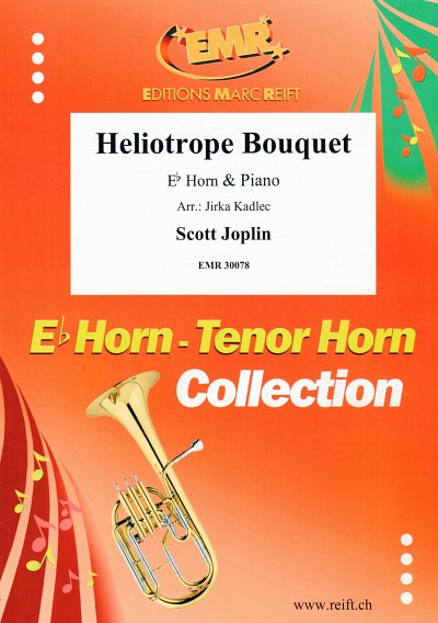 S. Joplin: Heliotrope Bouquet, HrnKlav